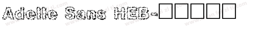 Adelle Sans HEB字体转换